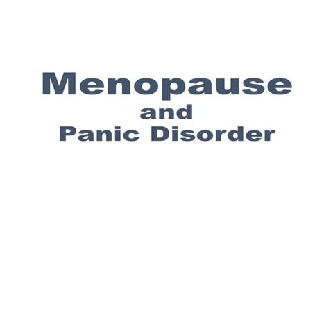 Menopause and panic disorder