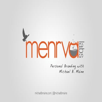 Menrva Labs Personal Branding Workshop #3 Presentation