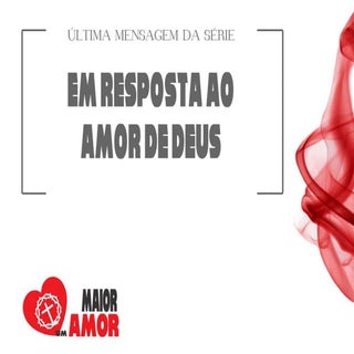 Em Resposta ao Amor de Deus