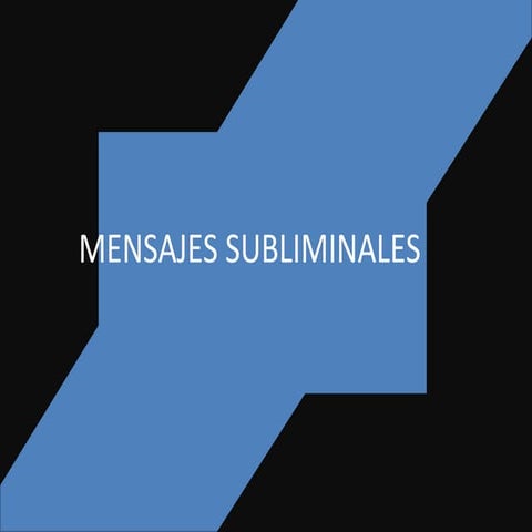 MENSAJES SUBLIMINALES