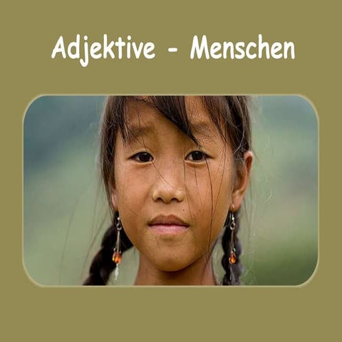 Adjektive Um Einen Menschen Zu Beschreiben Menschen beschreiben - Adjektive-Relativsatz- DaF B1 bis C1 | PPTX