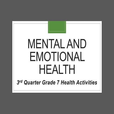 Mental and emotional health 3rd quarter activities