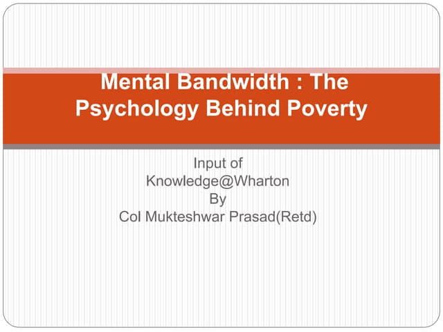 Mental bandwidth and impact on Poverty