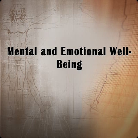 Mental & emotional well being