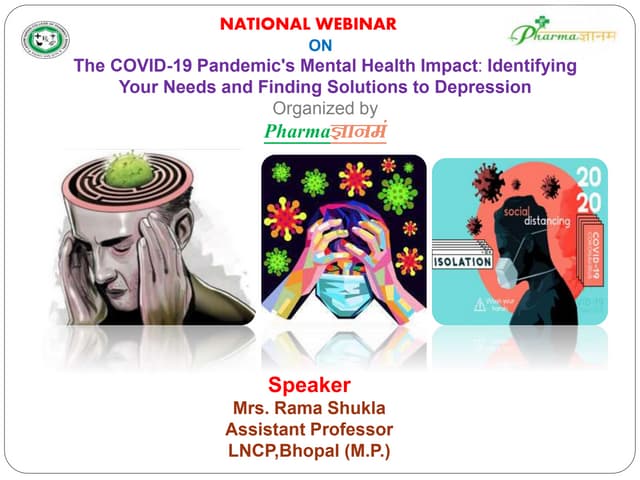 The COVID-19 Pandemic's Mental Health Impact: Identifying Your Needs and Find...