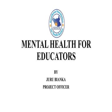 Mental Health and Psychological Wellbeing for Educators