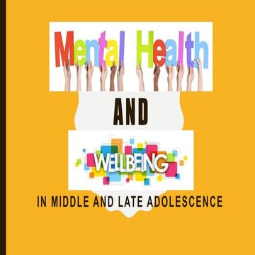 Mental Health and Well-Being in Middle and Late Adolescence