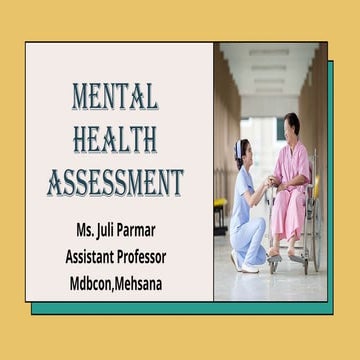 Mental Health Assessment in 5th semester bsc. nursing and also used in 2nd ye...