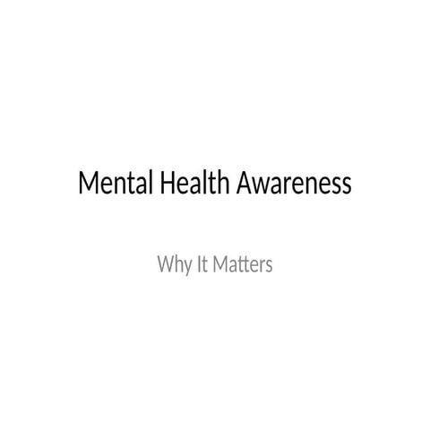 Mental_Health_Awareness_Presentation.pptx