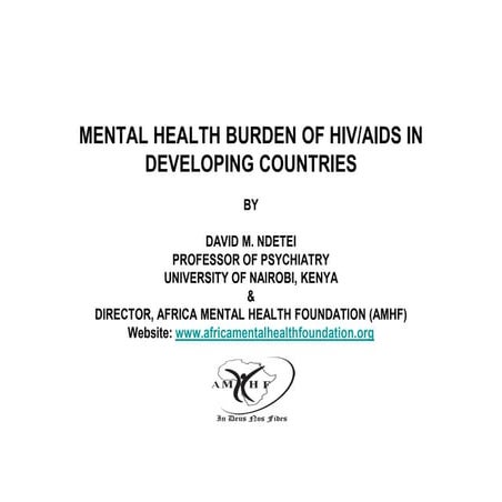 Mental health burden of HIV/AIDS in developing countries by David Ndetei