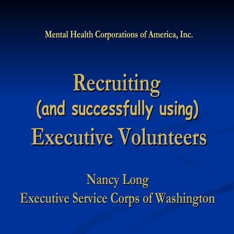Recruiting & Using Executive Volunteer