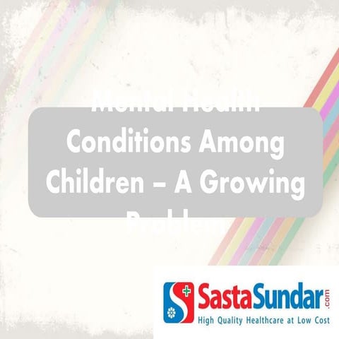 Mental Health Conditions Among Children – A Growing Problem
