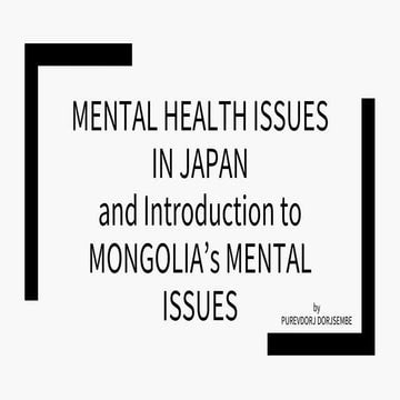 Mental health issues in japan and mongolia | PPT | Free Download
