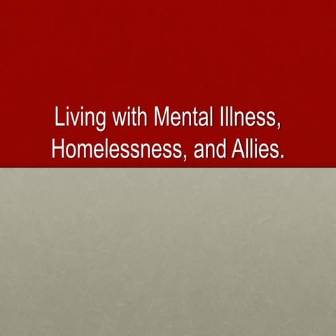 Mental illness and homelessness