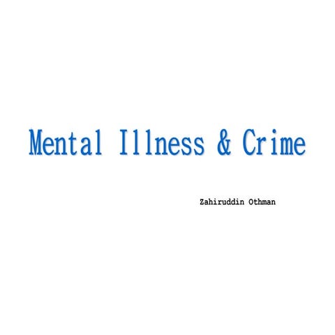 Mental illness and Crime