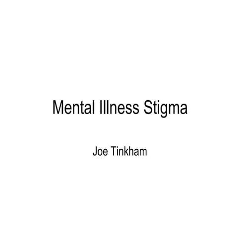 Mental illness stigma ppt slides  - cultural info