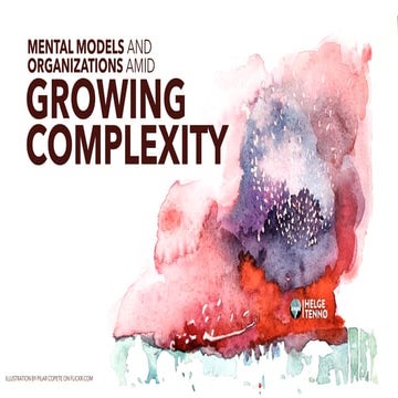 Mental Models and Organizations Amid Growing Complexity