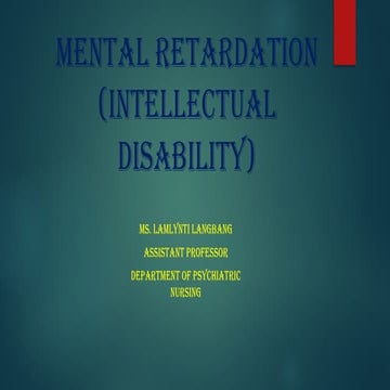 Mental retardation/Intellectual Disability