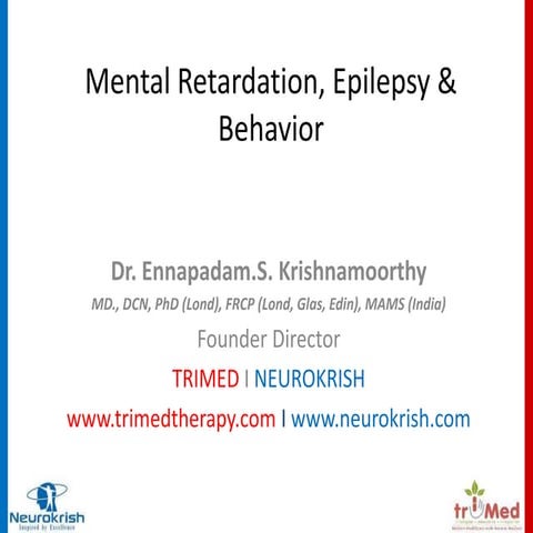 Mental Retardation, Epilepsy & Behavior