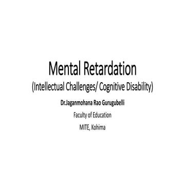 Mental retardation (i.d)
