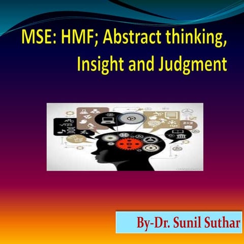 Mental state examination   abstract thinking, insight and judgment