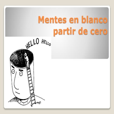 Mentes en blanco