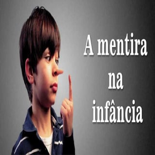 MENTIRAS NA INFÂNCIA