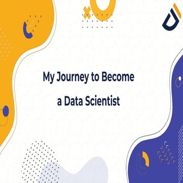 My Journey to Become a Data Scientist: Steps, Skills, and Strategies | PDF