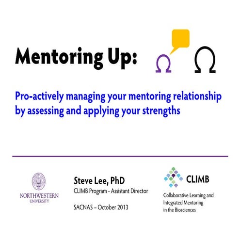 Mentoring Up - SACNAS 2013 - Steve Lee