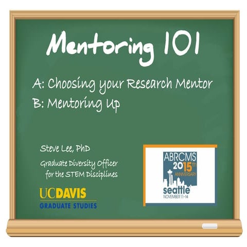 Mentoring Up ABRCMS 2015-11 slides & handout