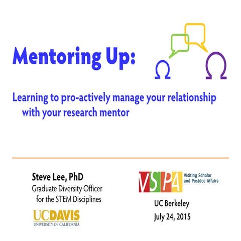 Mentoring Up_Steve Lee_UC Berkeley_2015-07_slides & handout