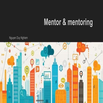 Mentor and mentoring