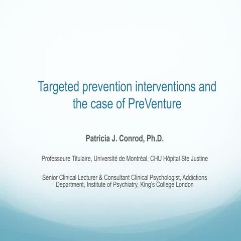 Dr. Patricia Conrod - PreVenture [March 7 ADEPIS seminar] | PDF