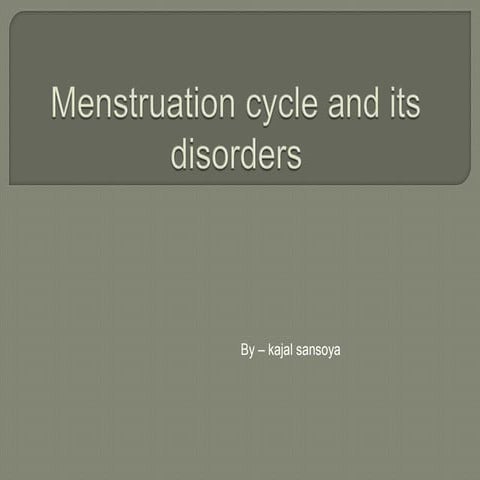Mentrual cycle and disorders