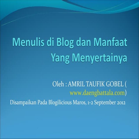 Menulis di blog dan manfaat yang menyertainya