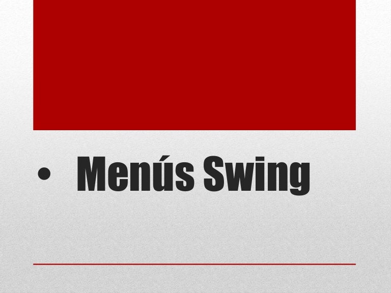 Menus swing