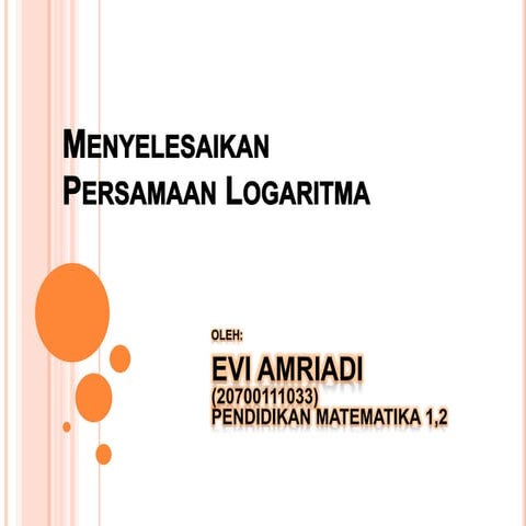 Menyelesaikan persamaan logaritma
