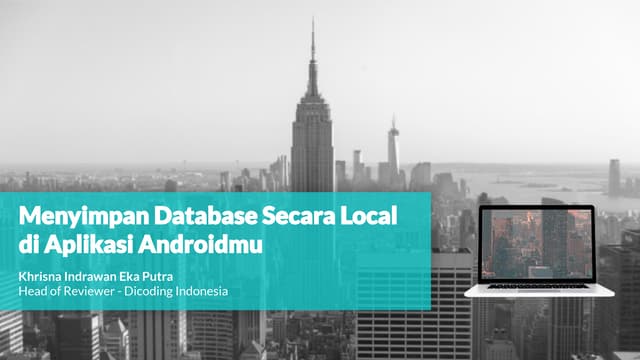 Dicoding Developer Coaching #19: Android | Menyimpan Database Secara Local di...