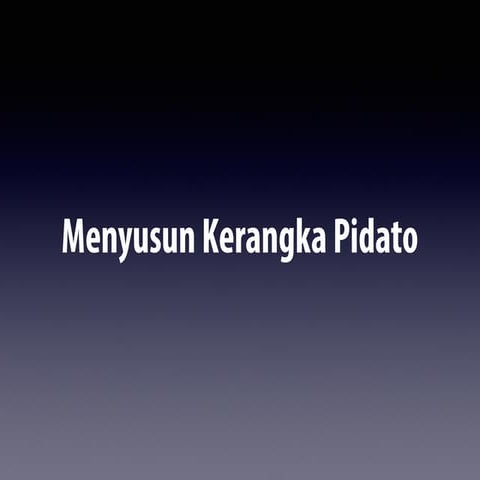 tips praktis menyusun kerangka pidato yang terstruktur