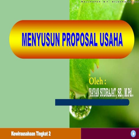 Menyusun proposal usaha tm2