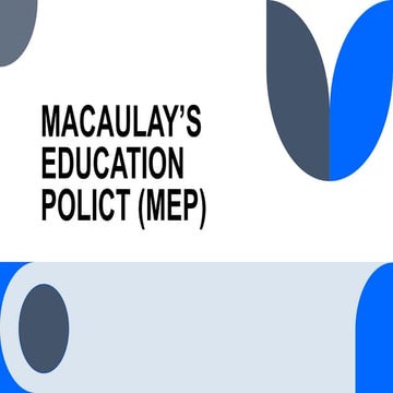 MEP-1835 MACAULAY EDUCATION POLICY !1835 | PPTX