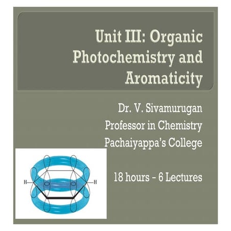 Aromaticity and Organic Photochemistry for PG Chemistry Students