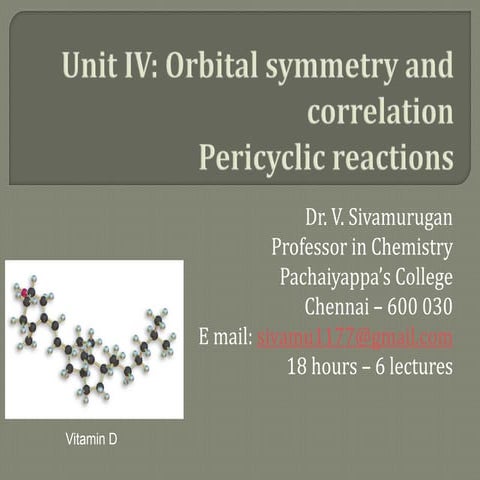 Orbital symmetry and Pericyclic reaction