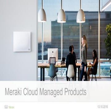 Meraki cloud managed products