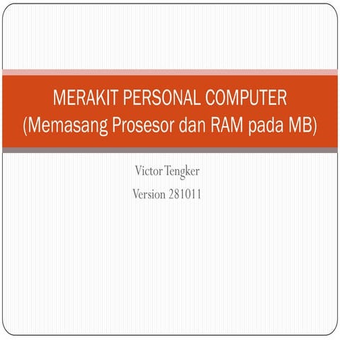 Merakit pc bag. instal prosesor & memory