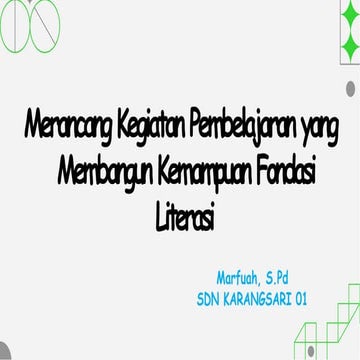 Merancang Kegiatan Pembelajaran yang Membangun Kemampuan Fondasi Literasi.pptx