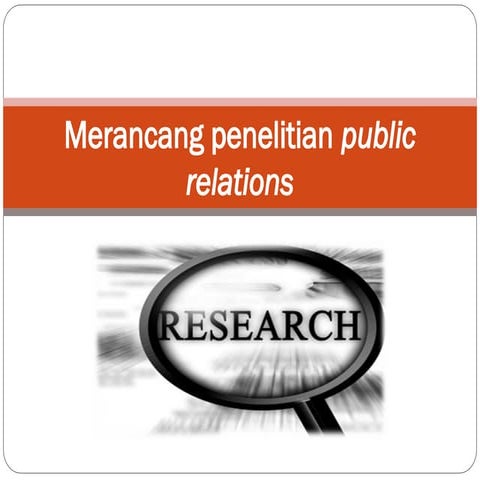 Comprehensive Guide to Public Relations Research and Methodologies | PPT