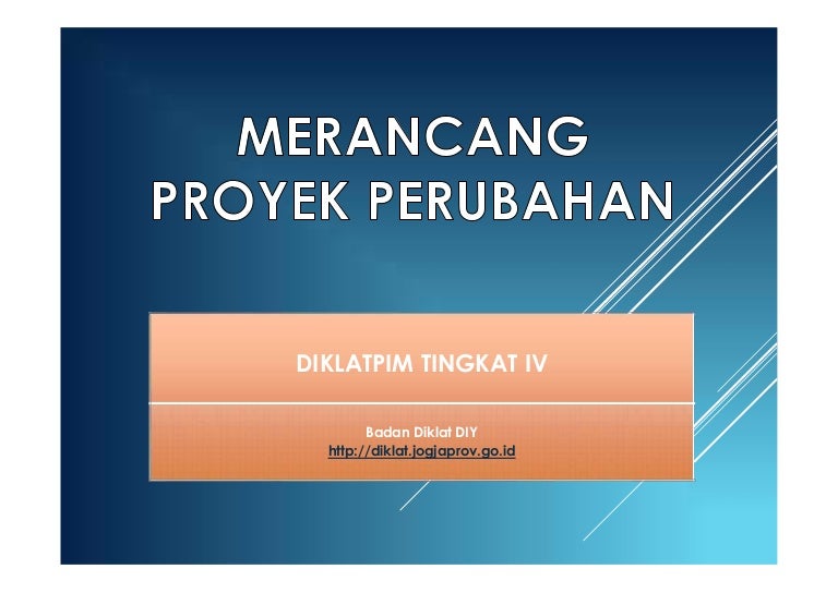 Merancang Proyek Perubahan Pim4