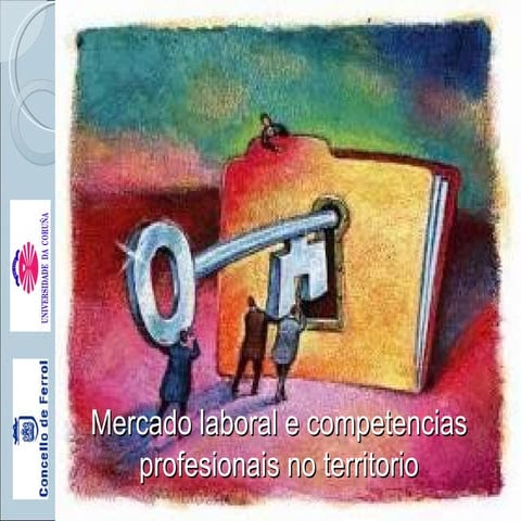 Mercado laboral e competencias no territorio