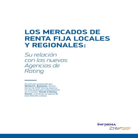 LOS MERCADOS DE RENTA FIJA LOCALES Y REGIONALES: Su relación con las nuevas A...